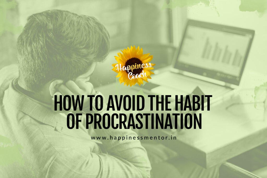 How to Avoid the Habit of Procrastination