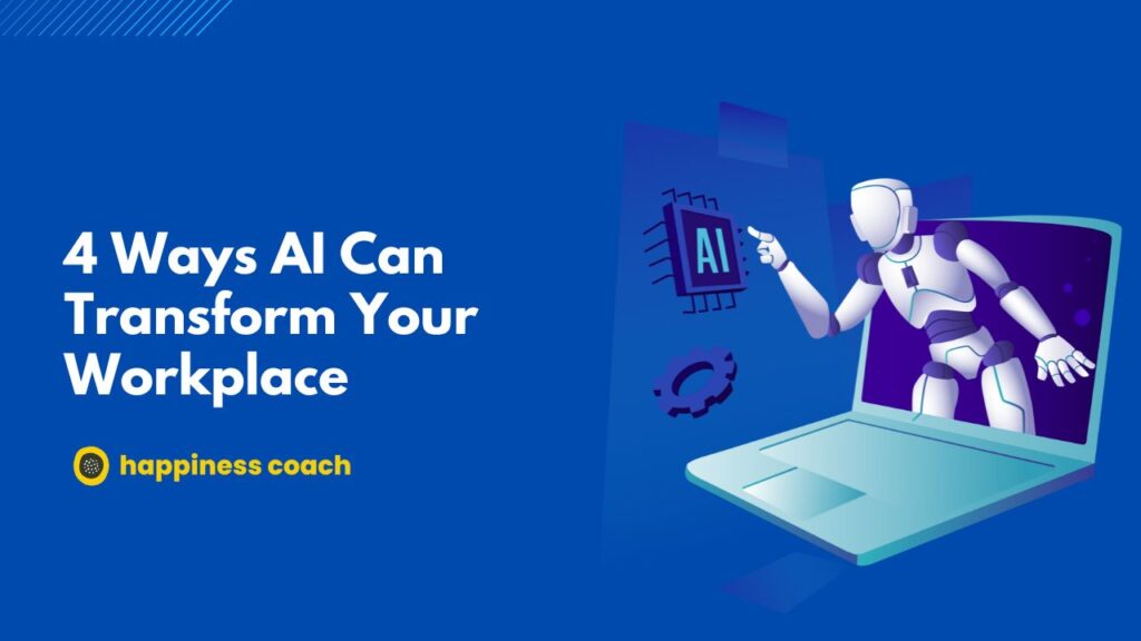 Ways AI Can Transform Your Workplace